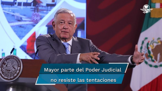 AMLO: Poder Judicial necesita limpieza en el Poder Judicial; “no resisten cañonazos”