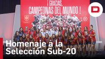 Homenaje a la Selección española Sub-20 femenina tras su victoria en el mundial