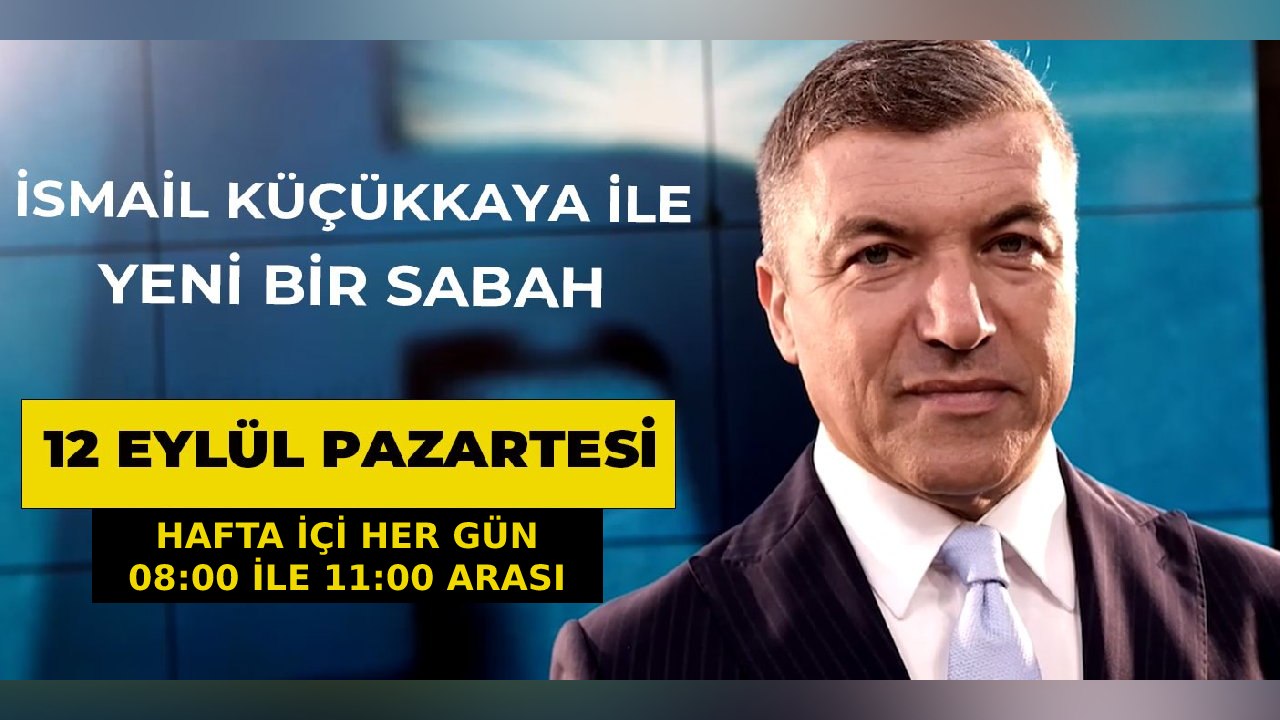 'İsmail Küçükkaya ile Yeni Bir Sabah' hafta içi her sabah saat 08.00 ile 11.00 arasında Halk TV ekranlarında olacak.