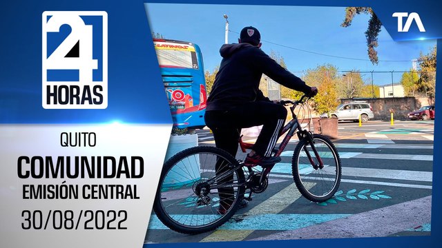 Noticias Quito: Noticiero 24 Horas 30/08/2022 (De la Comunidad - Emisión Central)