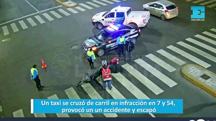 Un taxi se cruzó de carril en infracción en 7 y 54, provocó un un accidente y escapó