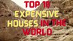️10 Most Expensive Houses In The World️_ Top 10 Most Expensive Houses In The World 2022