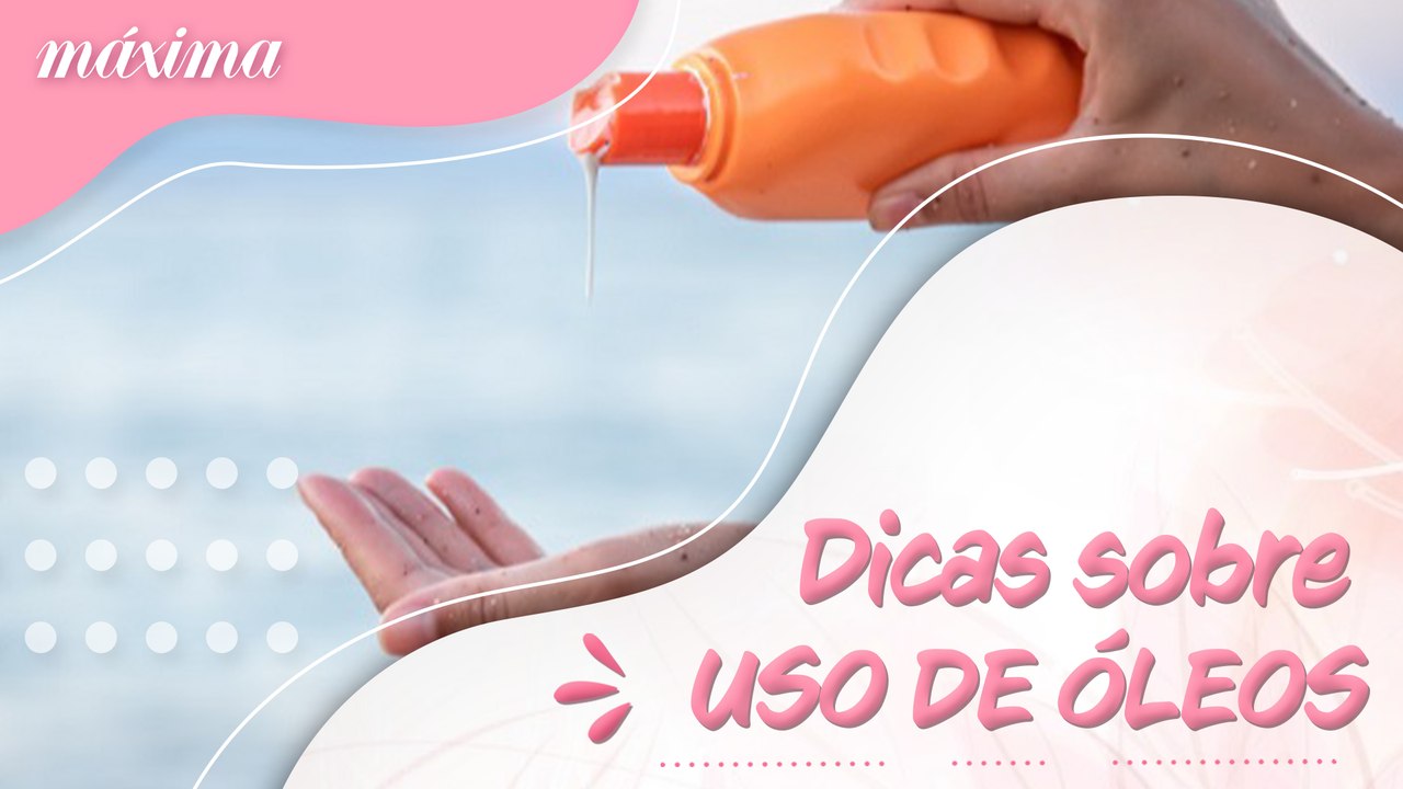 ÓLEO NO CORPO: MITOS E VERDADES