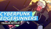 Cyberpunk Edgerunners - Tráiler final