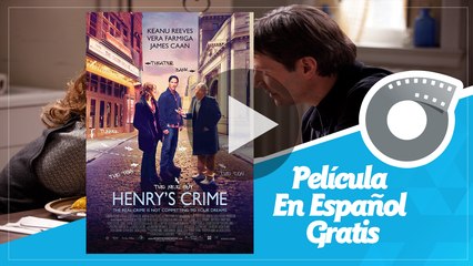 Henry's Crime Keanu Reeves Película En Español Gratis