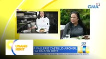 Pinoy pride chef na si Vallerie Castillo-Archer, LIVE sa Unang Hirit | Unang Hirit