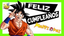 Feliz Cumpleaños 2022 Goku Te Desea Feliz Cumpleaños