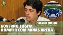 Mineirão: Governo cogita romper com a Minas Arena