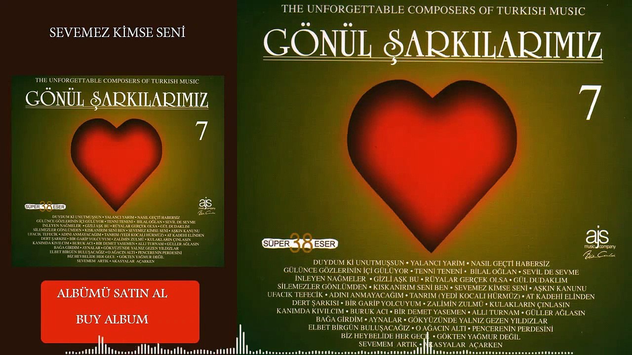 Gönül Şarkılarımız / 7 - Sevemez Kimse Seni (Official Audio)
