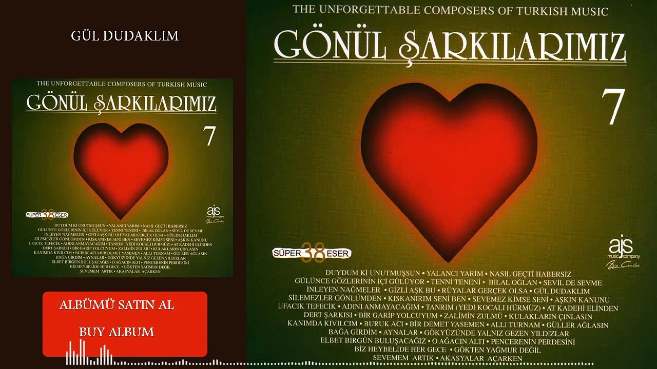 Gönül Şarkılarımız / 7 - Sarsam Seni Gül Dudaklım (Official Audio)