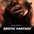 Erotic Fantasy (Instrumental) - Erotic Fantasy Album - Soothing Sparrow
