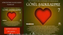 Gönül Şarkılarımız / 7 - Gökyüzünde Yalnız Gelen Yıldızlar (Official Audio)