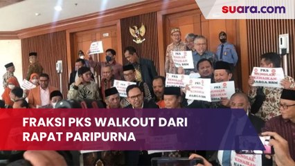Video Detik-detik Fraksi PKS Walkout dari Rapat Paripurna, Tak Setuju Kenaikan Harga BBM