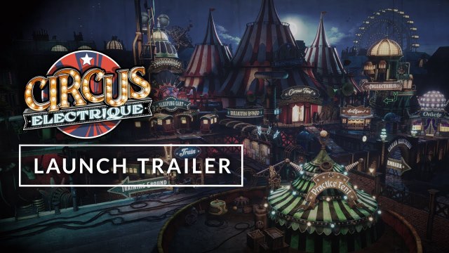 Tráiler de lanzamiento de Circus Electrique, una aventura de gestión circense con asesinos despiadados