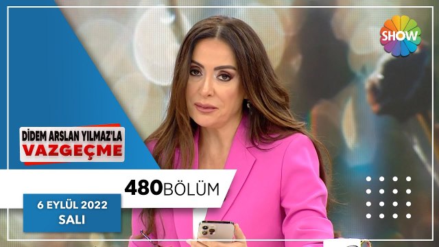 Didem Arslan Yılmaz'la Vazgeçme 480. Bölüm | 6 Eylül 2022