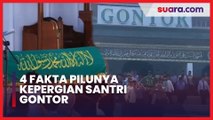 Deretan Fakta Pilunya Kepergian Santri Ponpes Gontor