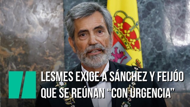 Lesmes exige a Sánchez y Feijóo que se reúnan “con urgencia” para renovar el CGPJ