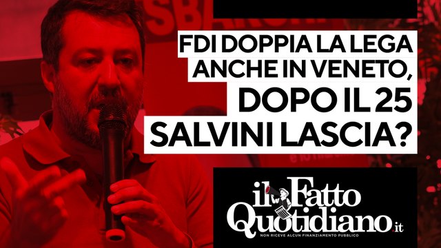 Sondaggi, Meloni doppia la Lega anche in Veneto. Salvini dopo il 25 si dimette? Segui la diretta con Peter Gomez
