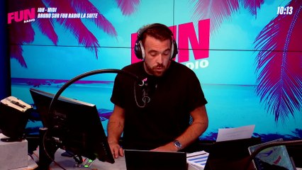 Bruno sur Fun Radio, La suite - L'intégrale du 07 Septembre