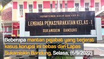 Deretan Koruptor yang Bebas di Hari yang Sama dari Lapas Sukamiskin