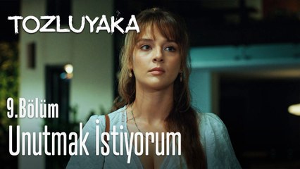 Unutmak istiyorum - Tozluyaka 9. Bölüm