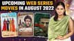 Top 6 Hindi Web Series and Movies coming on OTT in September 2022 | Netflix Web Series | Prime Video