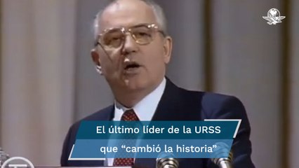 Mijaíl Gorvachov: último líder soviético