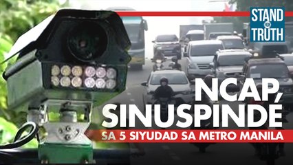 NCAP, sinuspinde sa 5 siyudad sa Metro Manila | Stand For Truth