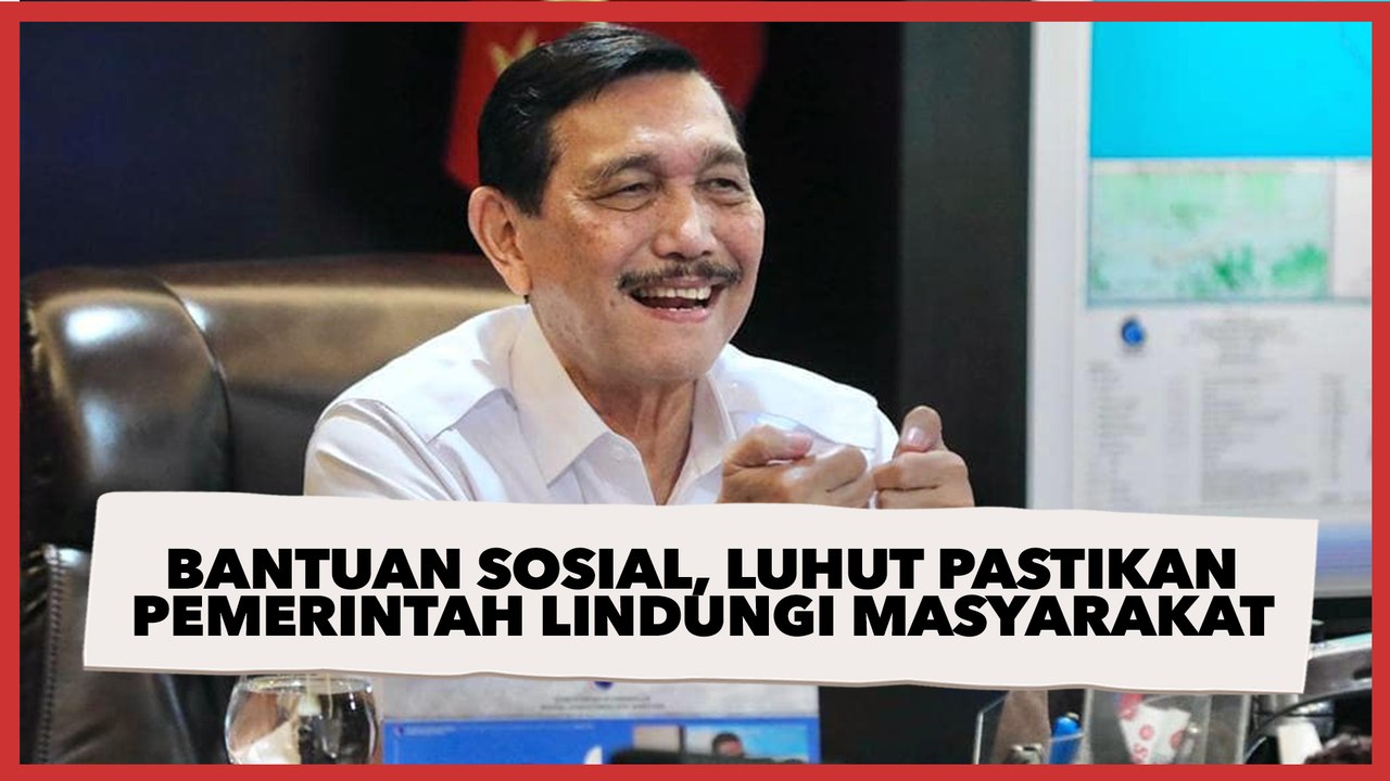 Tambah Bantuan Sosial, Luhut Pastikan Pemerintah Lindungi Masyarakat Ketika Harga BBM Naik
