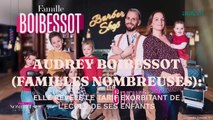 Audrey Boibessot (Familles nombreuses) révèle le tarif exorbitant de l’école de ses enfants