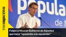 Feijóo critica un Gobierno de Sánchez que hace «oposición a la oposición»