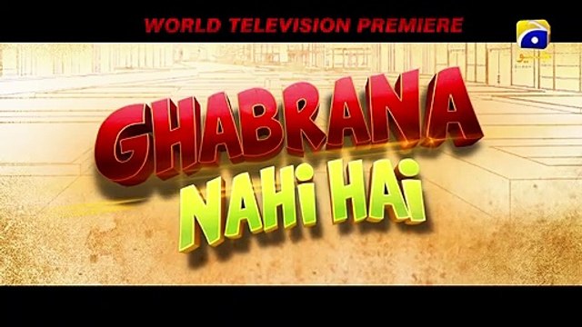 Ghabrana Nahi Hai World Television Premiere Coming Soon Mastermind Films JB Films Geo Films