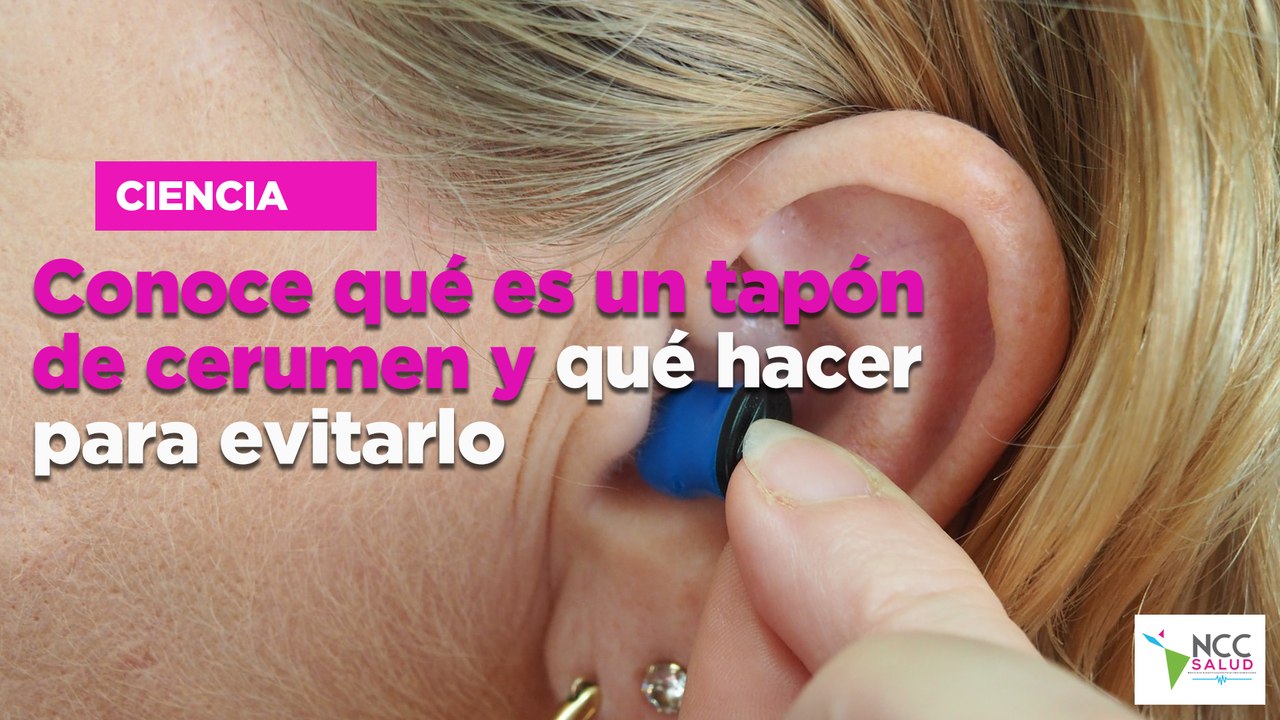 Conoce qué es un tapón de cerumen y qué hacer para evitarlo - Vídeo ...