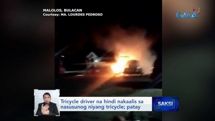 Tricycle driver na hindi nakaalis sa nasusunog niyang tricycle, patay | Saksi