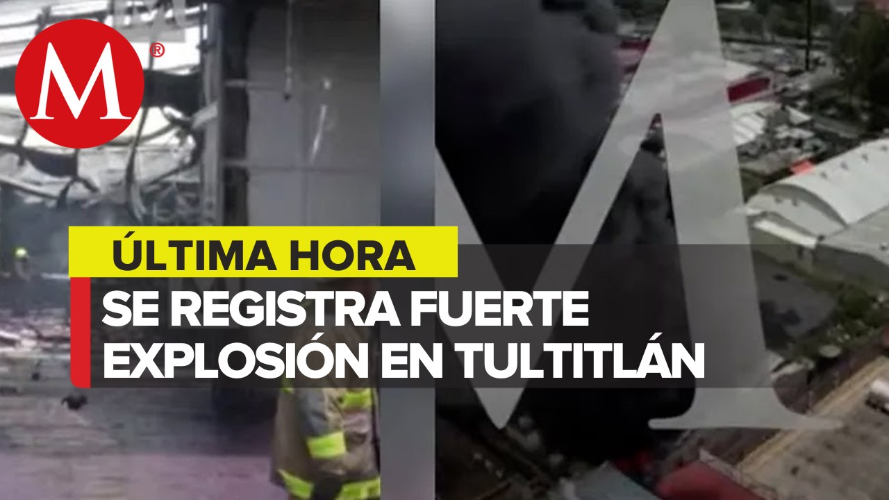 Fábrica de solventes explota en Tultitlán, Edomex