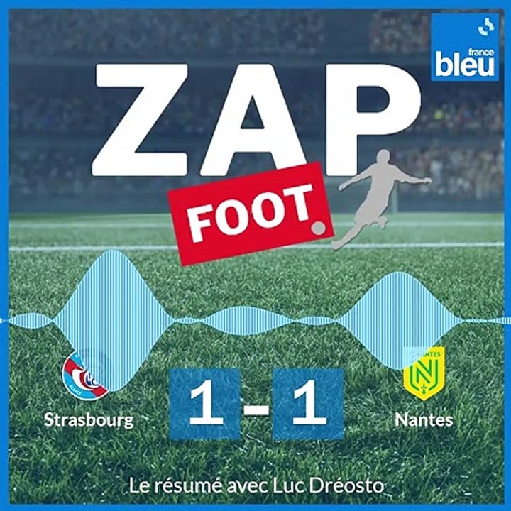 Résumé des buts RC Strasbourg - FC Nantes (Ligu...