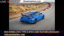 2023 Honda Civic Type R Specs and Features Revealed - 1breakingnews.com