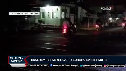 Terserempet Kereta Api, Seorang Santri di Cilacap Kritis