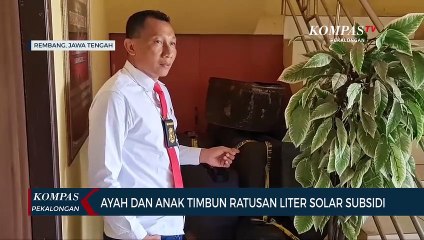 Ayah dan Anak Timbun Ratusan Liter Solar Subsidi