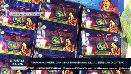 Ribuan Kosmetik dan Obat Tradisional Ilegal Beredar di Jateng