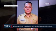 Gempar! Seorang PNS Bapenda Kota Semarang Dikabarkan Hilang