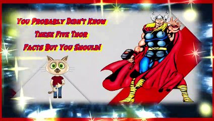 You Probably Didn't Know These Five Thor Facts But You Should