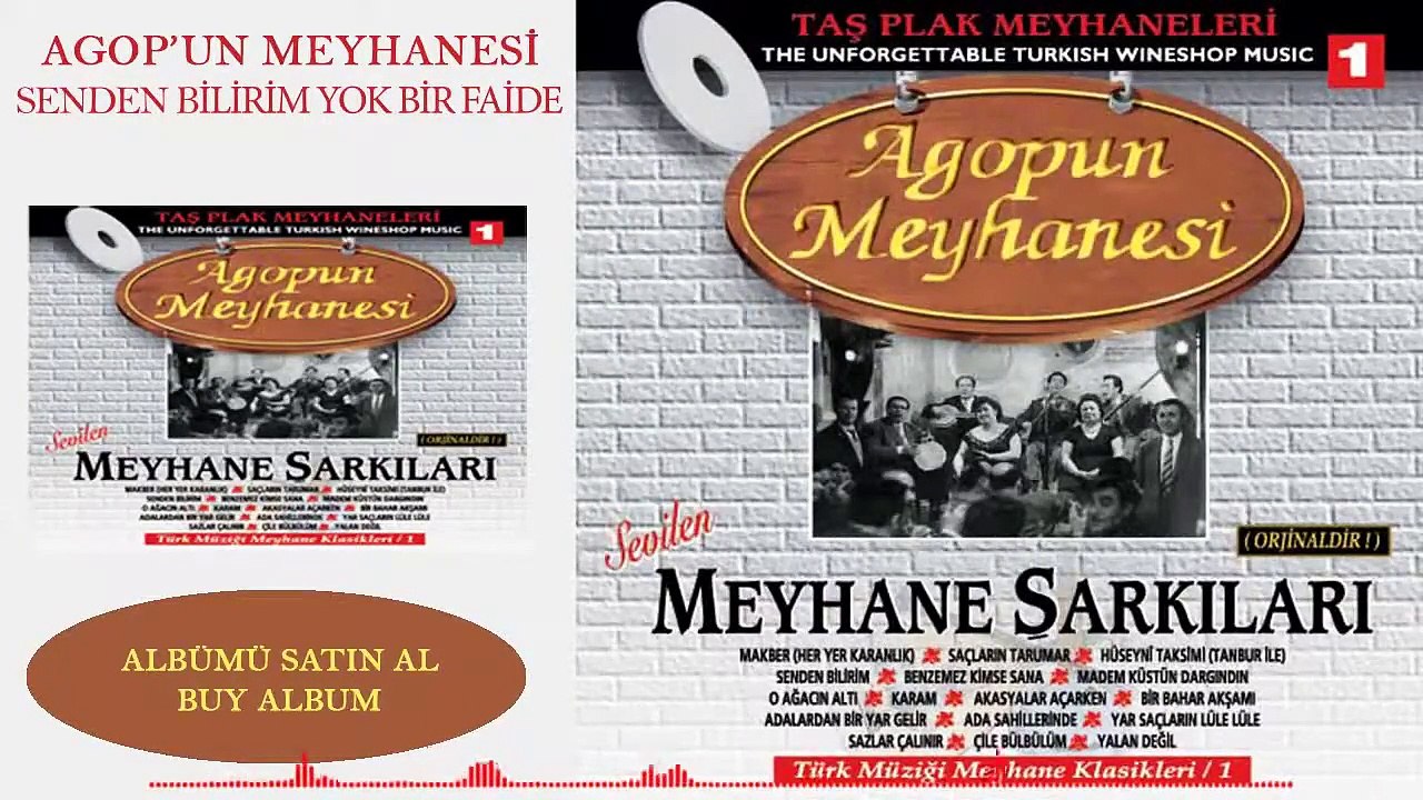 Agop'un Meyhanesi - Senden Bilirim Yok Bir Faide