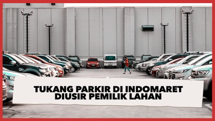 Tukang Parkir di Indomaret Diusir Pemilik Lahan, Warganet: Sebenarnya Kasian, Tapi Ya Sudahlah