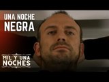 Si pudiera hacer que una noche negra nunca sucediera... | Las Mil y Una Noches - Episodio 8