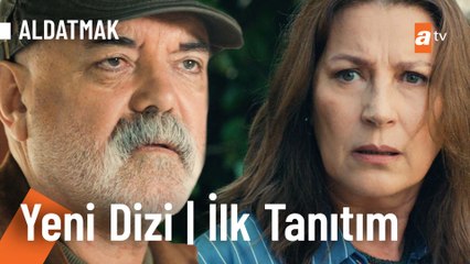 Aldatmak İlk Tanıtım