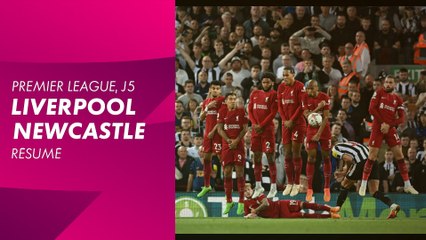 Le résumé de Liverpool / Newcastle - Premier League 2022-23 (5ème journée)