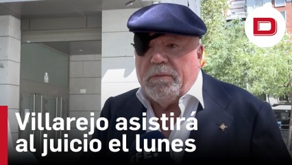 Villarejo confirma que asistirá al juicio que se reanuda el próximo lunes