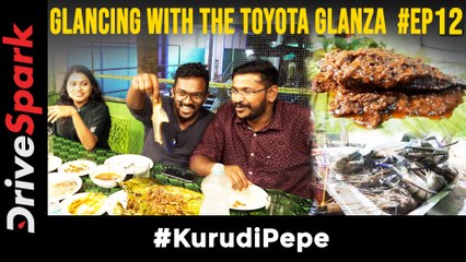 Glancing With The Toyota Glanza - Ep #12 | ഗ്ലാൻസയ്ക്കൊപ്പം നാവിൽ കൊതിയൂറും നാടൻ ഷാപ്പിലെ രുചികളും