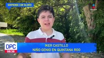 Niño genio inicia la universidad a los 12 años en Quintana Roo